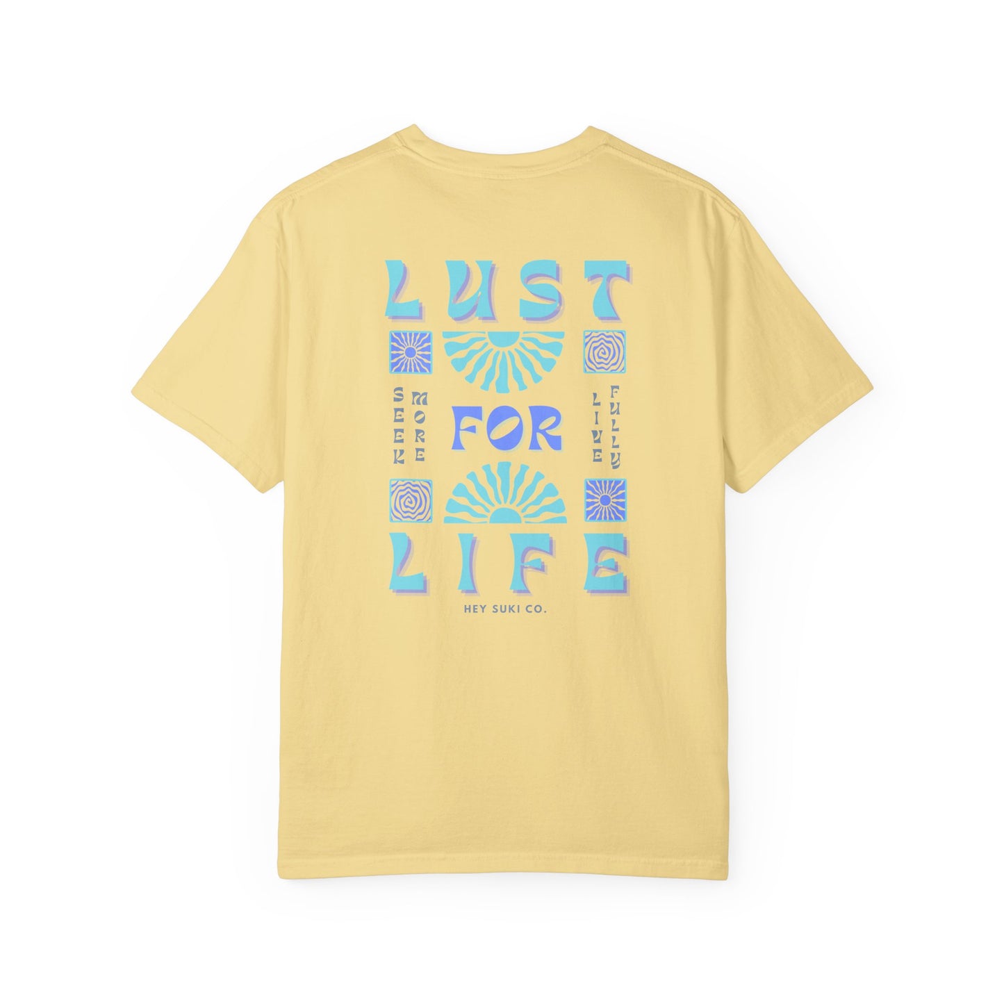 Lust for Life T-shirt